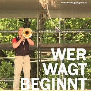 Bilder Wer wagt beginnt
