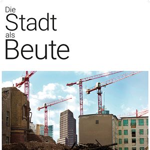 Bilder Die Stadt als Beute