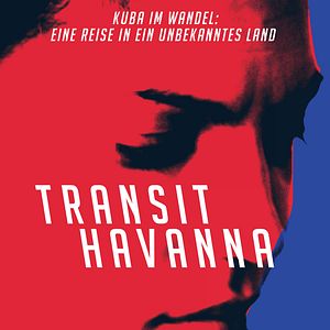 Bilder Transit Havanna