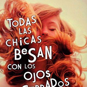 Bilder Todas las chicas besan con los ojos cerrados