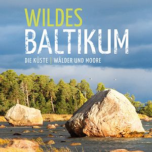 Bilder Wildes Baltikum