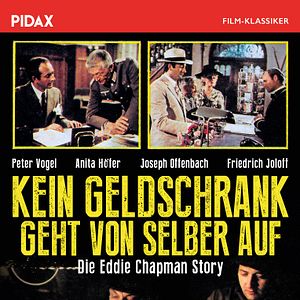 Bilder Kein Geldschrank geht von selber auf. Die Eddie Chapman Story