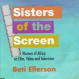 Bilder Sisters Of The Screen: African Women In Cinema