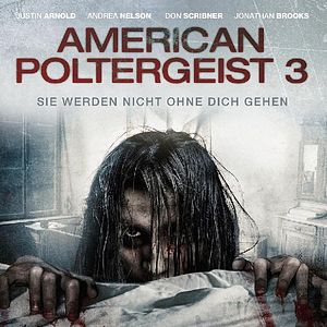 Bilder American Poltergeist 3 - Sie werden nicht ohne dich gehen