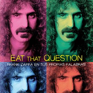 Bilder Frank Zappa - Eat That Question