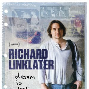 Bilder Richard Linklater: Dream Is Destiny