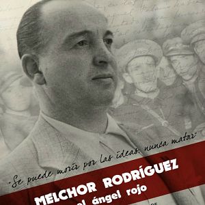 Bilder Melchor Rodríguez, el ángel rojo