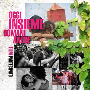 Bilder Oggi insieme domani anche - Film partecipato
