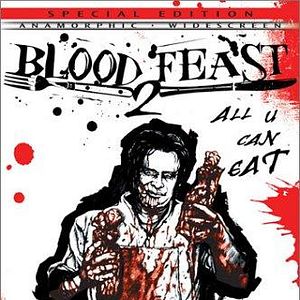 Bilder Blood Feast 2 : All U Can Eat