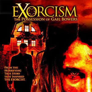 Bilder Exorcism - The Possession OF Gail Bowers