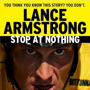 Bilder Stop at Nothing: The Lance Armstrong Story