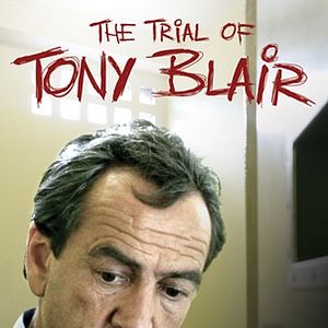 Bilder The Trial of Tony Blair