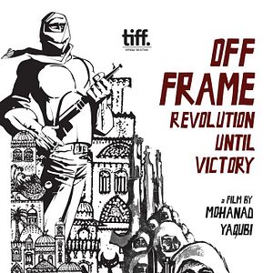 Bilder Off Frame AKA Revolution Until Victory