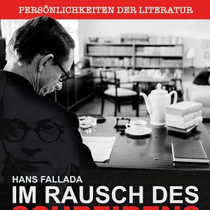 Bilder Fallada - Im Rausch des Schreibens