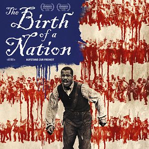 Bilder The Birth Of A Nation - Aufstand zur Freiheit