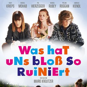 Bilder Was hat uns bloß so ruiniert