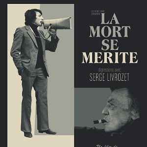 Bilder La Mort se mérite, digressions avec Serge Livrozet