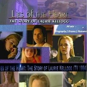 Bilder Lies of the Heart : The Story of Laurie Kellogg