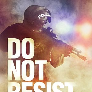 Bilder Do Not Resist - Police 3.0