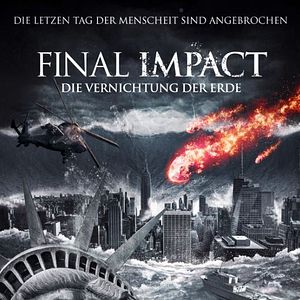 Bilder Final Impact - Die Vernichtung der Erde