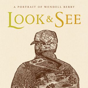 Bilder Look & See: A Portrait of Wendell Berry