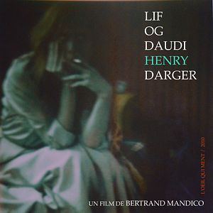 Bilder Lif og daudi Henry Darger