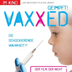 Bilder Vaxxed - Die schockierende Wahrheit!?