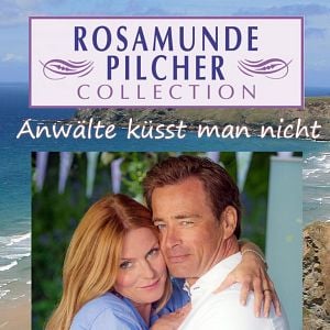 Bilder Rosamunde Pilcher: Anwälte küsst man nicht