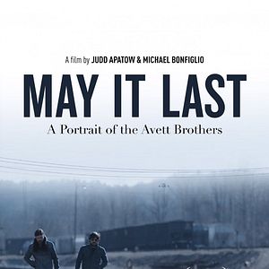 Bilder May It Last: A Portrait of the Avett Brothers