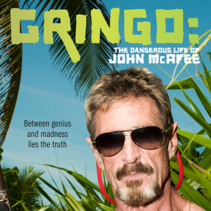 Bilder Gringo: The Dangerous Life Of John McAfee
