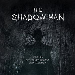 Bilder The Shadow Man