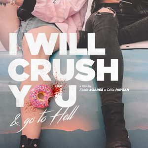 Bilder I Will Crush You & Go To Hell