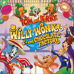 Bilder Tom und Jerry: Willy Wonka und die Schokoladenfabrik