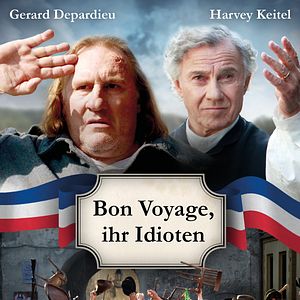 Bilder Bon Voyage, ihr Idioten!