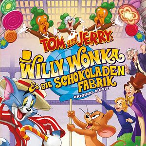 Bilder Tom und Jerry: Willy Wonka und die Schokoladenfabrik