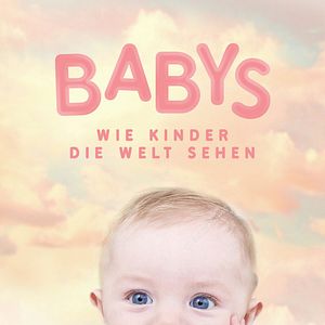 Bilder Babys - Wie Kinder die Welt sehen