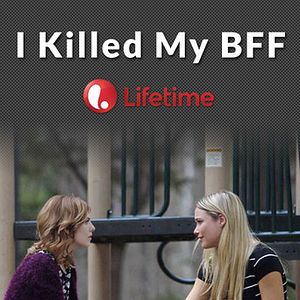 Bilder I Killed My BFF