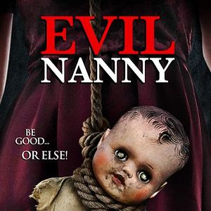 Bilder Evil Nanny