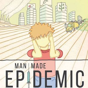 Bilder Man Made Epidemic - Die verschwiegene Wahrheit