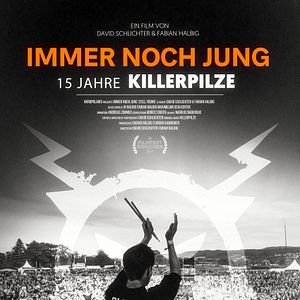 Bilder Immer noch jung - 15 Jahre Killerpilze