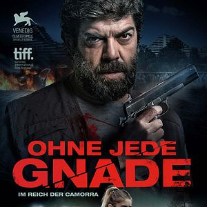 Bilder Ohne jede Gnade - Im Reich der Camorra