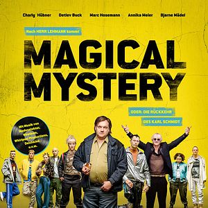 Bilder Magical Mystery oder: Die Rückkehr des Karl Schmidt