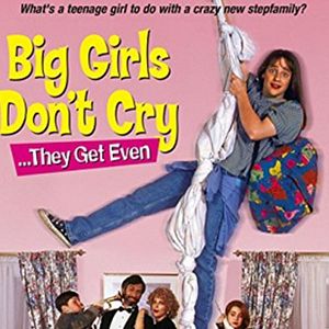 Bilder Big Girls Don't Cry... They Get Even