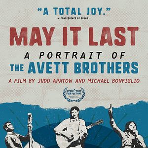 Bilder May It Last: A Portrait of the Avett Brothers