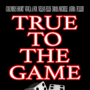 Bilder True To The Game
