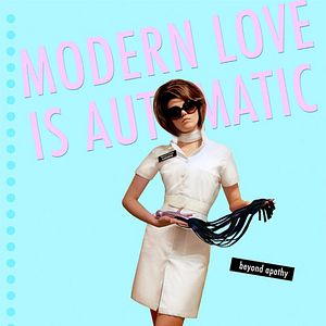 Bilder Modern Love Is Automatic