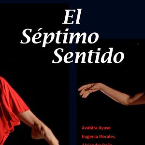 Bilder El Séptimo Sentido - I Am A Dancer. Von der Kunst zu leben