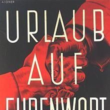 Bilder Urlaub auf Ehrenwort