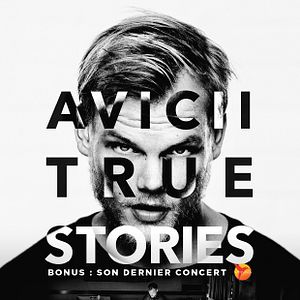 Bilder Avicii: True Stories