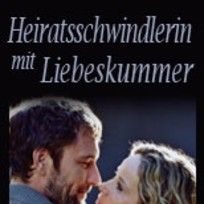 Bilder Heiratsschwindlerin mit Liebeskummer (tv)